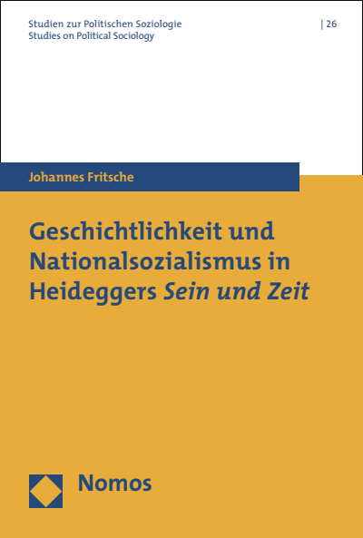 Cover des Buchs: Geschichtlichkeit und Nationalsozialismus in Heideggers Sein und Zeit