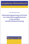 Cover des Buchs: Informationsgewinnung und Schutz von Unternehmensgeheimnissen in der privaten Kartellrechtsdurchsetzung
