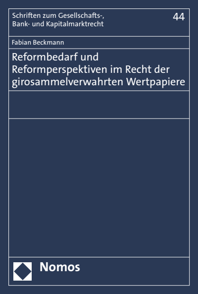 Cover of book: Reformbedarf und Reformperspektiven im Recht der girosammelverwahrten Wertpapiere
