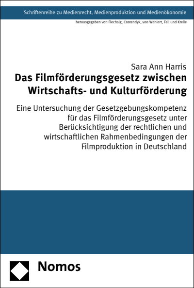 Cover of book: Das Filmförderungsgesetz zwischen Wirtschafts- und Kulturförderung