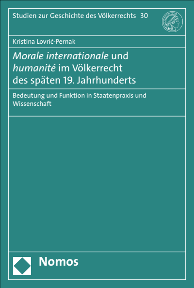 Cover of book: Morale internationale und humanité im Völkerrecht des späten 19. Jahrhunderts