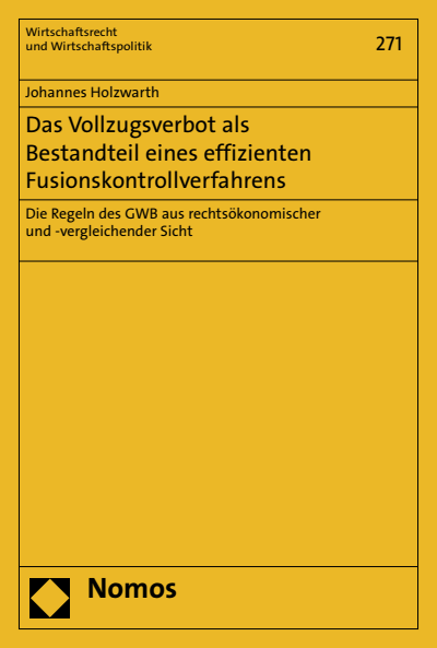 Cover of book: Das Vollzugsverbot als Bestandteil eines effizienten Fusionskontrollverfahrens