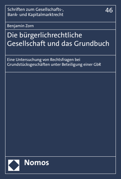 Cover des Buchs: Die bürgerlichrechtliche Gesellschaft und das Grundbuch