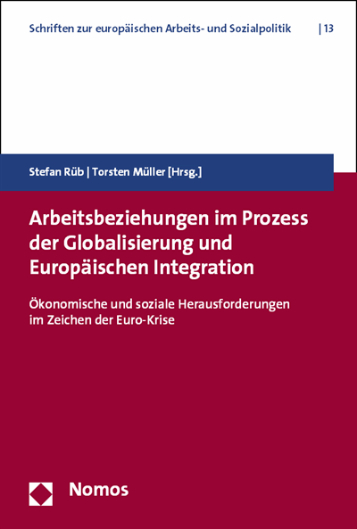 Cover des Buchs: Arbeitsbeziehungen im Prozess der Globalisierung und Europäischen Integration