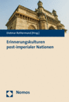 Cover des Buchs: Erinnerungskulturen post-imperialer Nationen