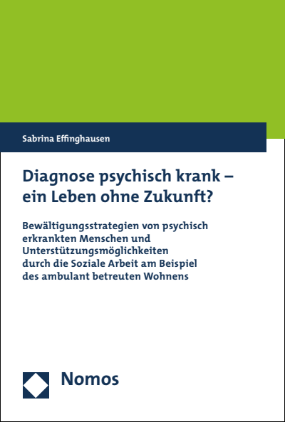 Cover of book: Diagnose psychisch krank - ein Leben ohne Zukunft?