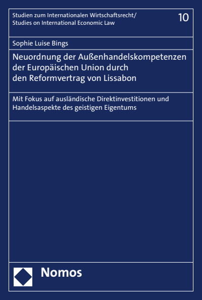 Cover des Buchs: Neuordnung der Außenhandelskompetenzen der Europäischen Union durch den Reformvertrag von Lissabon