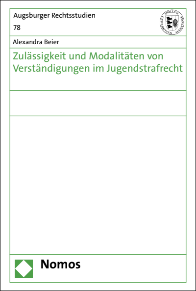 Cover of book: Zulässigkeit und Modalitäten von Verständigungen im Jugendstrafrecht