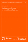 Cover des Buchs: Die local remedies rule im Investitionsschutzrecht