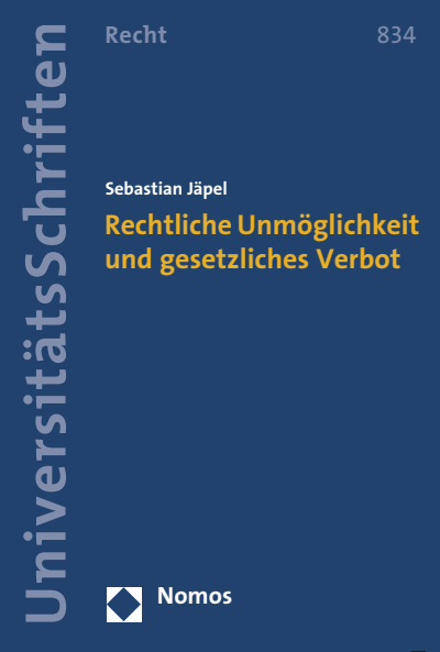 Cover des Buchs: Rechtliche Unmöglichkeit und gesetzliches Verbot