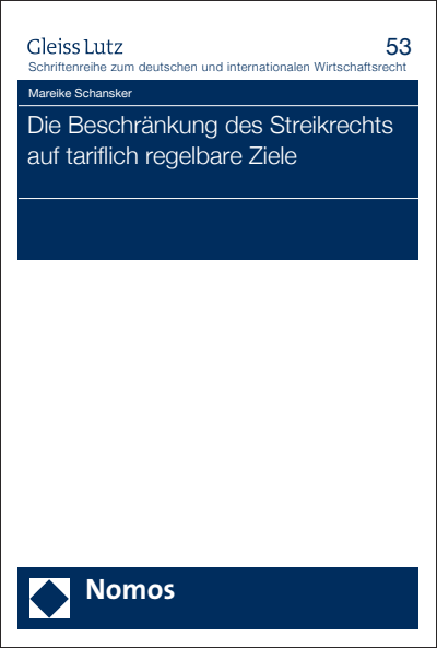 Cover des Buchs: Die Beschränkung des Streikrechts auf tariflich regelbare Ziele
