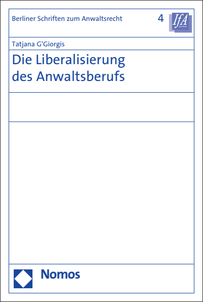 Cover des Buchs: Die Liberalisierung des Anwaltsberufs