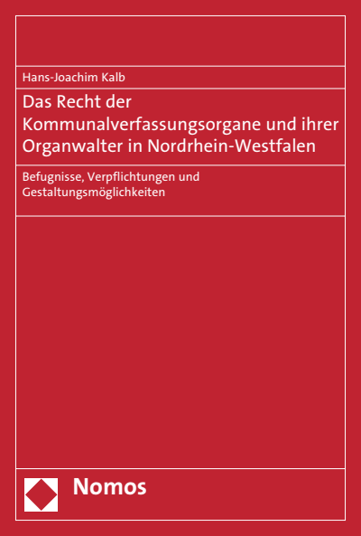 Cover of book: Das Recht der Kommunalverfassungsorgane und ihrer Organwalter in Nordrhein-Westfalen