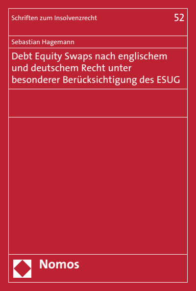Cover des Buchs: Debt Equity Swaps nach englischem und deutschem Recht unter besonderer Berücksichtigung des ESUG