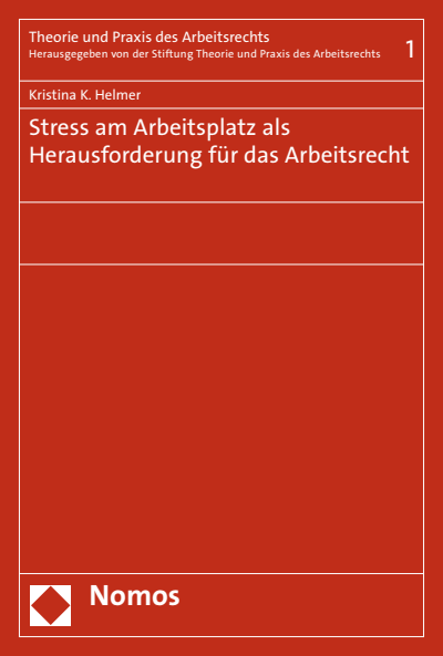 Cover of book: Stress am Arbeitsplatz als Herausforderung für das Arbeitsrecht
