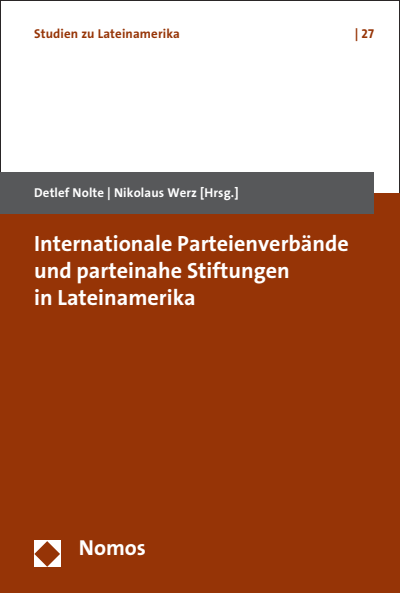Cover of book: Internationale Parteienverbände und parteinahe Stiftungen in Lateinamerika
