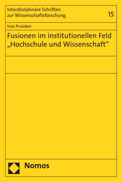 Cover des Buchs: Fusionen im institutionellen Feld "Hochschule und Wissenschaft"