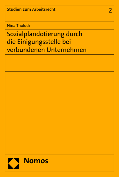 Cover of book: Sozialplandotierung durch die Einigungsstelle bei verbundenen Unternehmen