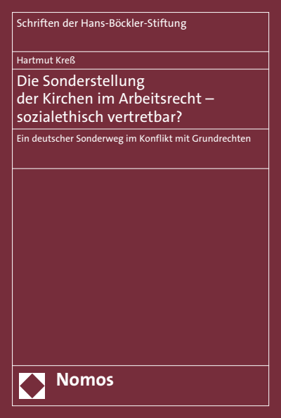 Cover of book: Die Sonderstellung der Kirchen im Arbeitsrecht - sozialethisch vertretbar?