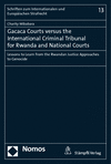 Cover des Buchs: Gacaca Courts versus the International Criminal Tribunal for Rwanda and National Courts