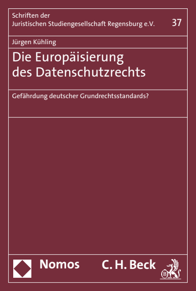 Cover of book: Die Europäisierung des Datenschutzrechts