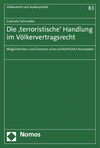 Cover des Buchs: Die 'terroristische' Handlung im Völkervertragsrecht