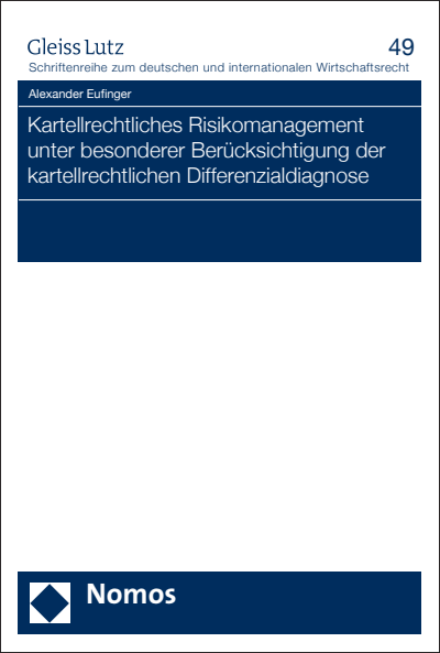 Cover of book: Kartellrechtliches Risikomanagement unter besonderer Berücksichtigung der kartellrechtlichen Differenzialdiagnose