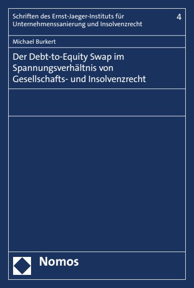 Cover of book: Der Debt-to-Equity Swap im Spannungsverhältnis von Gesellschafts- und Insolvenzrecht