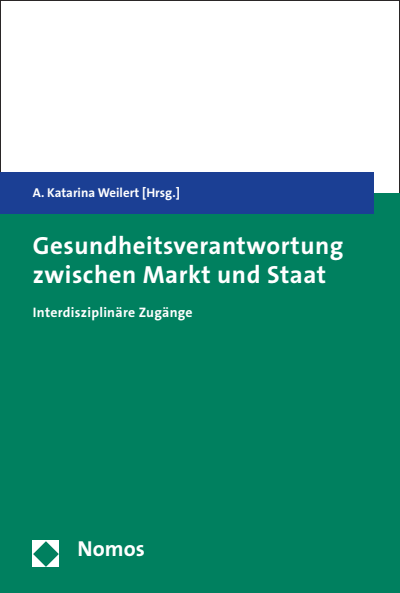 Cover of book: Gesundheitsverantwortung zwischen Markt und Staat