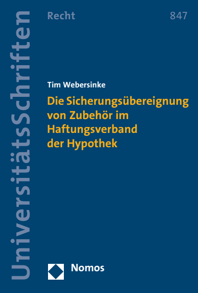 Cover des Buchs: Die Sicherungsübereignung von Zubehör im Haftungsverband der Hypothek