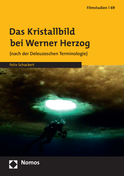 Cover of book: Das Kristallbild bei Werner Herzog (nach der Deleuzeschen Terminologie)