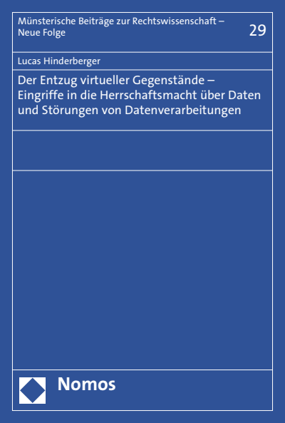 Cover of book: Der Entzug virtueller Gegenstände - Eingriffe in die Herrschaftsmacht über Daten und Störungen von Datenverarbeitungen