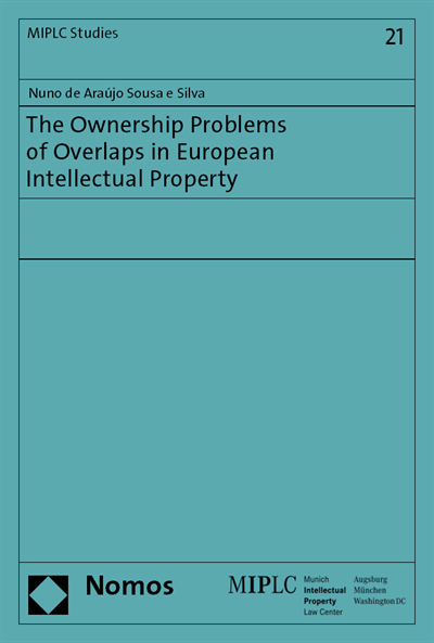 Cover des Buchs: The Ownership Problems of Overlaps in European Intellectual Property