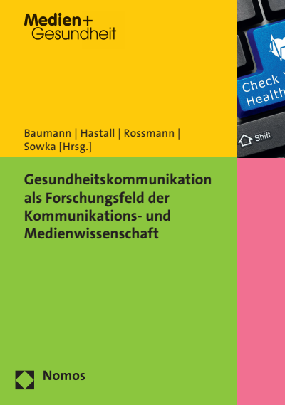 Cover des Buchs: Gesundheitskommunikation als Forschungsfeld der Kommunikations- und Medienwissenschaft