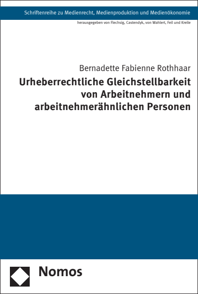 Cover of book: Urheberrechtliche Gleichstellbarkeit von Arbeitnehmern und arbeitnehmerähnlichen Personen