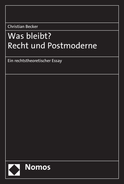 Cover of book: Was bleibt? Recht und Postmoderne