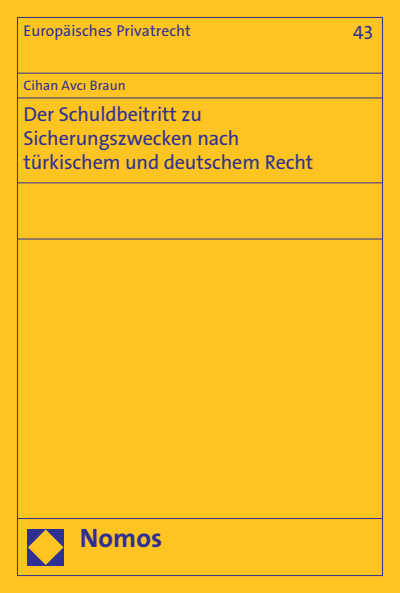 Cover des Buchs: Der Schuldbeitritt zu Sicherungszwecken nach türkischem und deutschem Recht