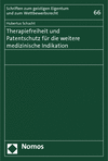 Cover des Buchs: Therapiefreiheit und Patentschutz für die weitere medizinische Indikation
