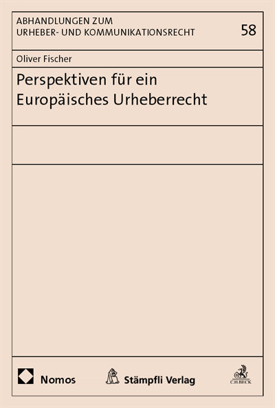 Cover des Buchs: Perspektiven für ein Europäisches Urheberrecht