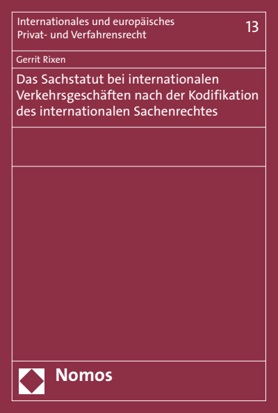 Cover des Buchs: Das Sachstatut bei internationalen Verkehrsgeschäften nach der Kodifikation des internationalen Sachenrechtes