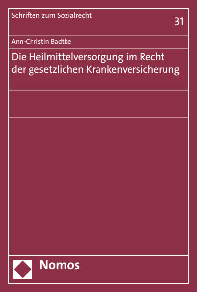 Cover des Buchs: Die Heilmittelversorgung im Recht der gesetzlichen Krankenversicherung