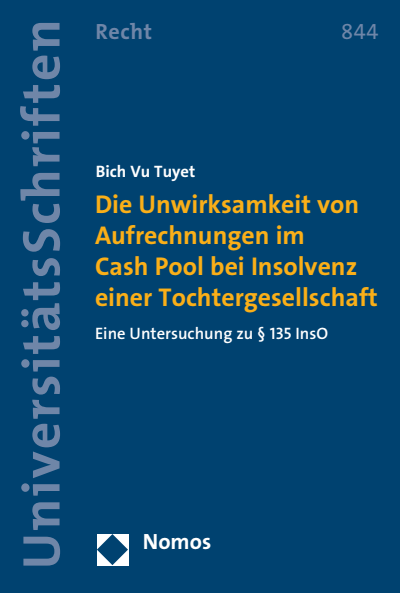Cover des Buchs: Die Unwirksamkeit von Aufrechnungen im Cash Pool bei Insolvenz einer Tochtergesellschaft