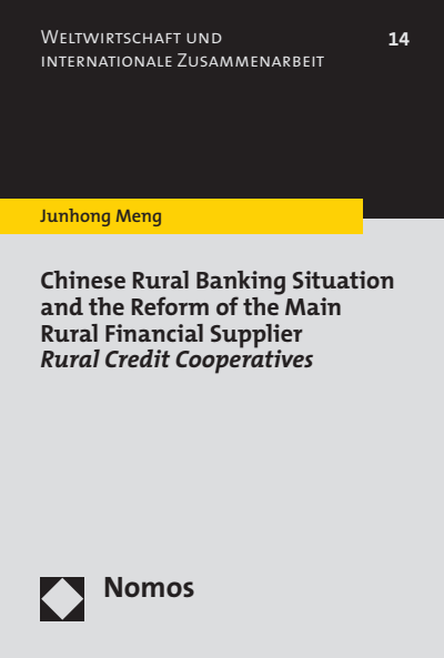 Cover des Buchs: Chinese Rural Banking Situation and the Reform of the Main Rural Financial Supplier Rural Credit Cooperatives