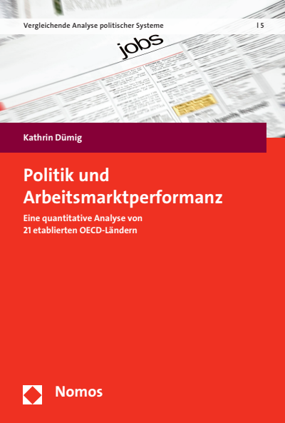 Cover of book: Politik und Arbeitsmarktperformanz