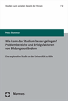 Cover of book: Wie kann das Studium besser gelingen? Problembereiche und Erfolgsfaktoren von Bildungsausländern