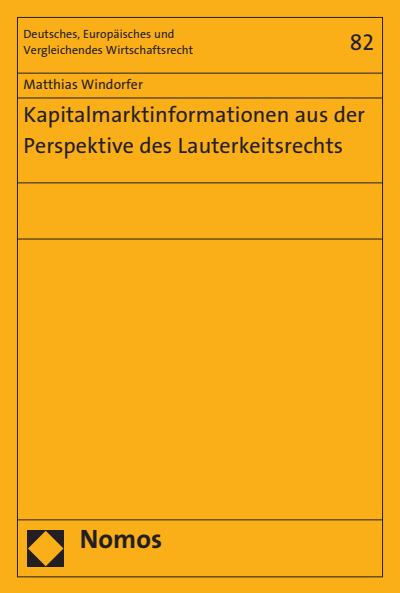 Cover of book: Kapitalmarktinformationen aus der Perspektive des Lauterkeitsrechts