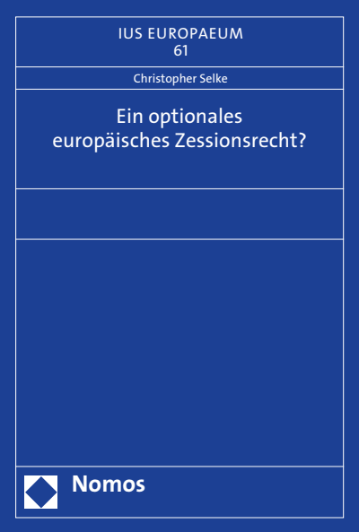 Cover des Buchs: Ein optionales europäisches Zessionsrecht?