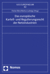 Cover of book: Das europäische Kartell- und Regulierungsrecht der Netzindustrien