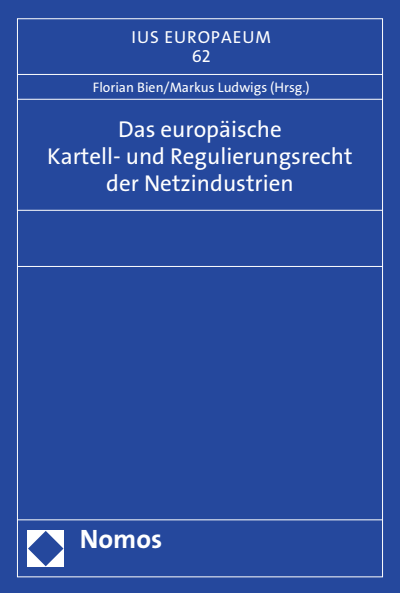 Cover des Buchs: Das europäische Kartell- und Regulierungsrecht der Netzindustrien