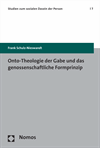 Cover of book: Onto-Theologie der Gabe und das genossenschaftliche Formprinzip